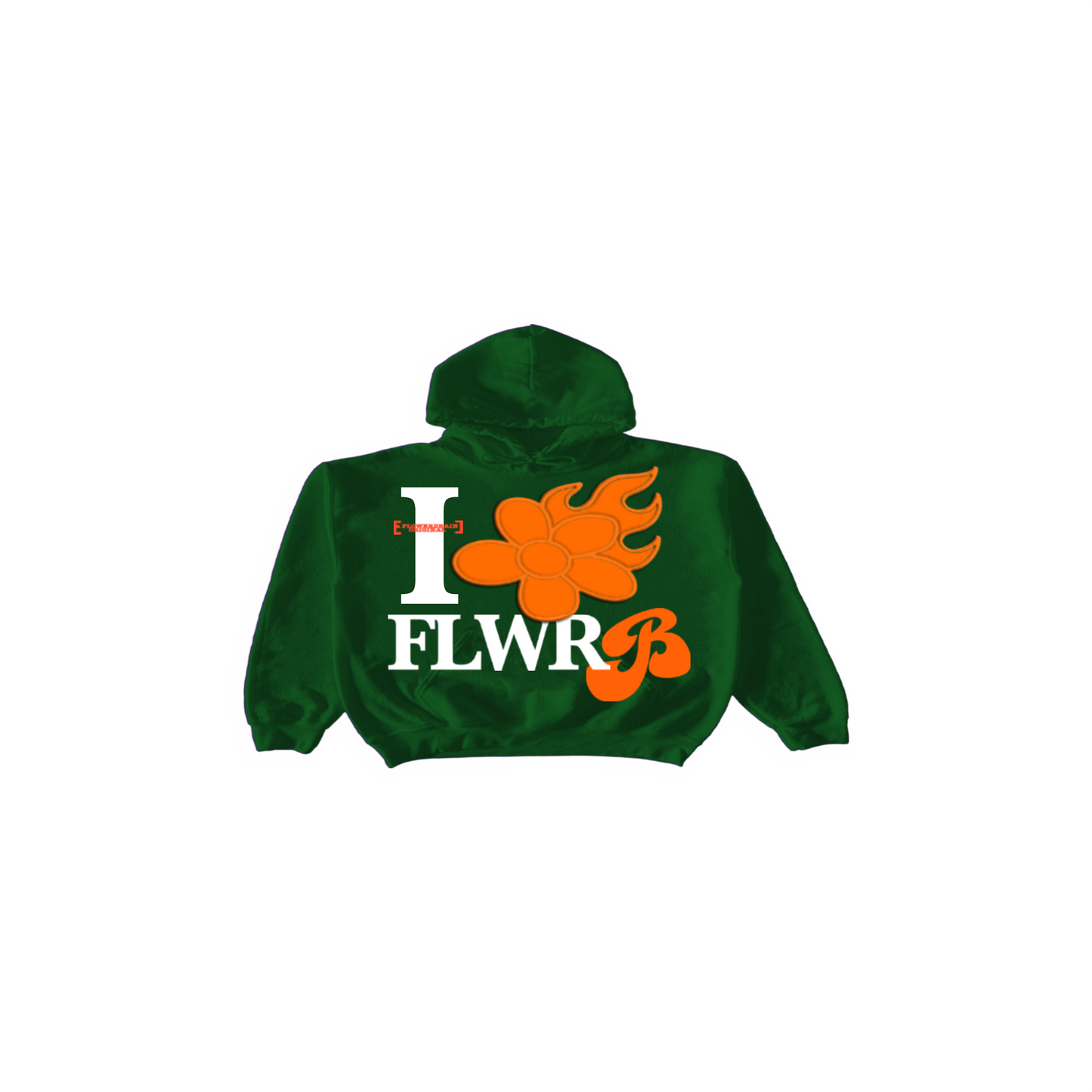 “I LOVE FLOWERBRAIN” Hoodie (Pine Green)